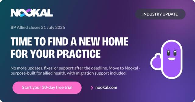 BP Allied is closing on 31 July 2026 — why Nookal is a natural new home for your practice
